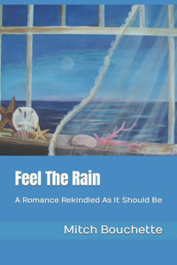 Feel The Rain