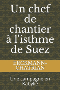 Un chef de chantier à l'isthme de Suez