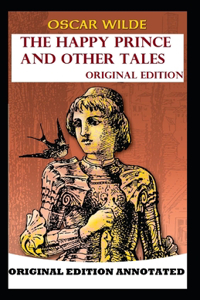 The Happy Prince and Other Tales-Classic Original Edition(Annotated)