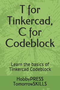 T for Tinkercad, C for Codeblock