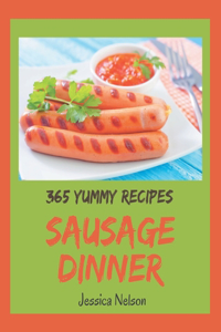 365 Yummy Sausage Dinner Recipes