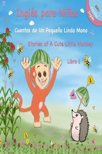 Inglés para Niños - Cuentos de Un Pequeño Lindo Mono - español / inglés