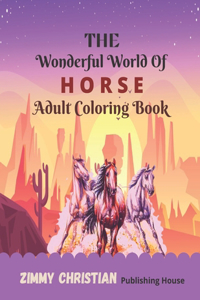 The Wonderful World of Horse