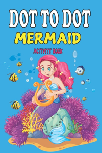 Dot to Dot Mermaid Activity Book