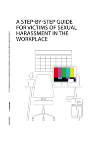 Step-By-Step Guide for Victims of Sexual Harassment in the Workplace