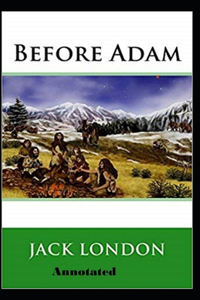 Before Adam Annotated