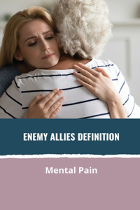Enemy Allies Definition