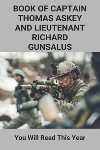 Book Of Captain Thomas Askey And Lieutenant Richard Gunsalus