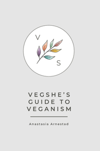 VegShe's Guide to Veganism