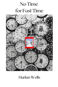 No Time for Fast Time