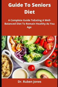 Guide To Seniors Diet