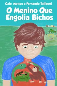 O Menino que Engolia Bichos