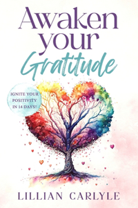 Awaken your gratitude
