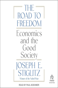 Road to Freedom: Economics and the Good Society