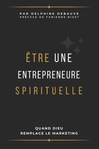 Être une entrepreneure spirituelle
