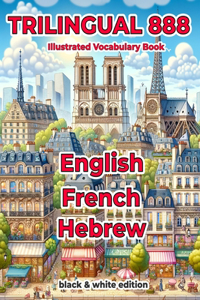 Trilingual 888 English French Hebrew Illustrated Vocabulary Book