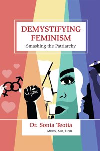 Demystifying Feminism: Smashing the Patriarchy