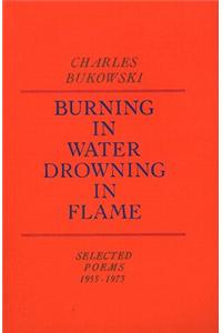 Burning in Water, Drowning in Flame