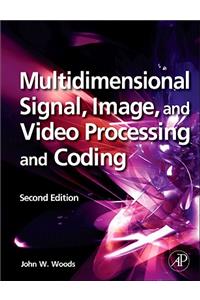 Multidimensional Signal, Image, and Video Processing and Coding