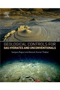 Geological Controls for Gas Hydrates and Unconventionals