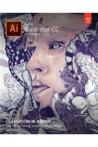Adobe Illustrator CC Classroom in a Book (2015 Release)