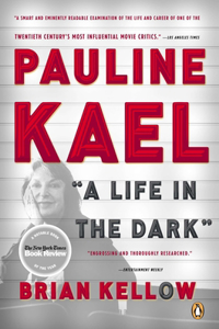 Pauline Kael: A Life in the Dark