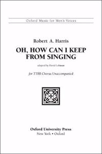 Oh, how can I keep from singing?