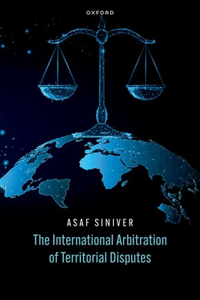 International Arbitration of Territorial Disputes