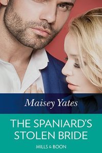 The Spaniard's Stolen Bride