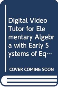 Digital Video Tutor for Elementary Algebra with Early Systems of Equations