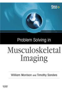 Problem Solving in Musculoskeletal Imaging E-Book