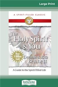 Holy Spirit and You (16pt Large Print Edition)