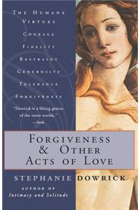 Forgiveness and Other Acts of Love