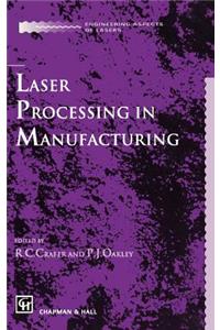 Laser Processing in Manufacturing