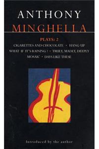 Minghella Plays: 2