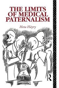 The Limits of Medical Paternalism