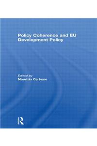 Policy Coherence and Eu Development Policy