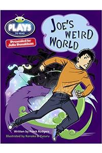 Julia Donaldson Plays Blue (KS2)/4B-4A Joe's Weird World