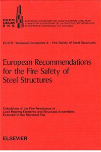 European Recommendations for the Fire Safety of Steel Structures