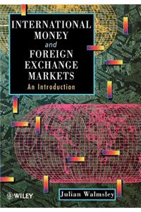 International Money and Foreign Exchange Markets