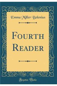 Fourth Reader (Classic Reprint)