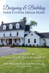 Designing & Building Your Custom Dream Home