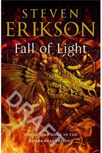 Fall of Light: The Second Book in the Kharkanas Trilogy