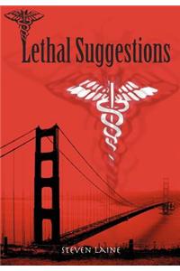Lethal Suggestions