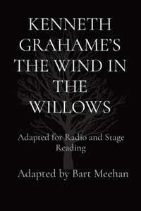 Kenneth Grahame's the Wind in the Willows