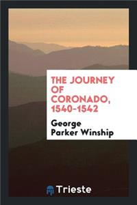 The Journey of Coronado, 1540-1542