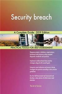 Security breach A Complete Guide - 2019 Edition