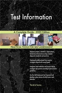 Test Information A Complete Guide - 2020 Edition