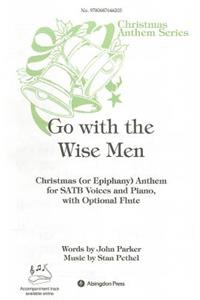 Go With The Wise Men