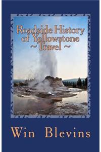 Roadside History of Yellowstone Travel